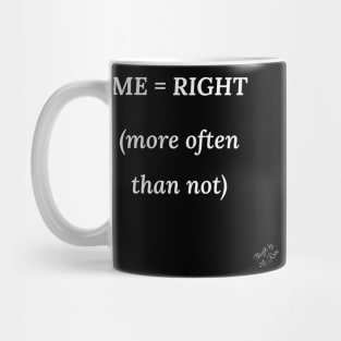 Almost Always Right Mug